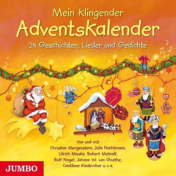 Mein klingender Adventskalender. 24 Geschichten, Lieder und Gedichte, Anonymus