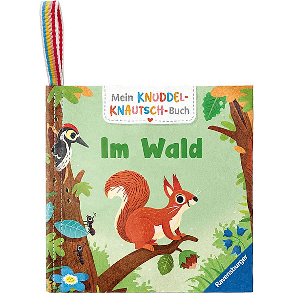 Mein Knuddel-Knautsch-Buch: Im Wald; weiches Stoffbuch, waschbares Badebuch, Babyspielzeug ab 6 Monate, Cornelia Frank