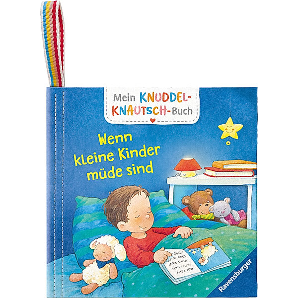 Mein Knuddel-Knautsch-Buch: Wenn kleine Kinder müde sind; weiches Stoffbuch, waschbares Badebuch, Babyspielzeug ab 6 Monate, Katja Reider