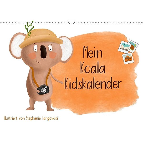 Mein Koala Kidskalender (Wandkalender 2021 DIN A3 quer), Stephanie Langowski