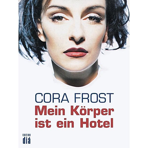 Mein Körper ist ein Hotel, Cora Frost