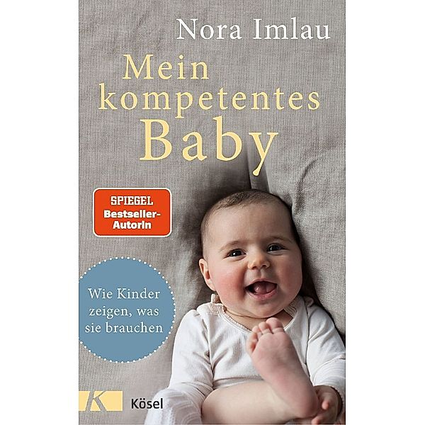 Mein kompetentes Baby, Nora Imlau