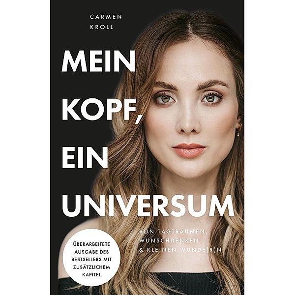 Mein Kopf, ein Universum, Carmushka, Carmen Kroll