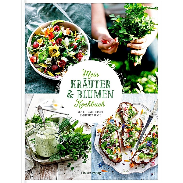Mein Kräuter & Blumen Kochbuch, Oliver Brachat