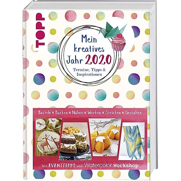 Mein kreatives Jahr 2020. Termine, Tipps & Inspirationen, frechverlag