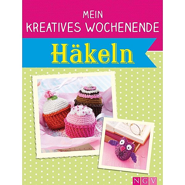 Mein kreatives Wochenende: Häkeln