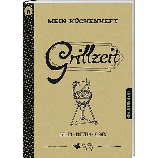 Mein Küchenheft - Grillzeit