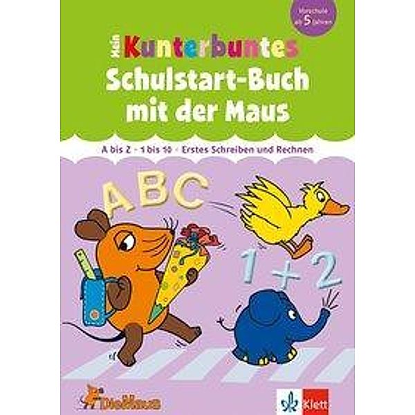 Mein kunterbuntes Schulstart-Buch mit der Maus