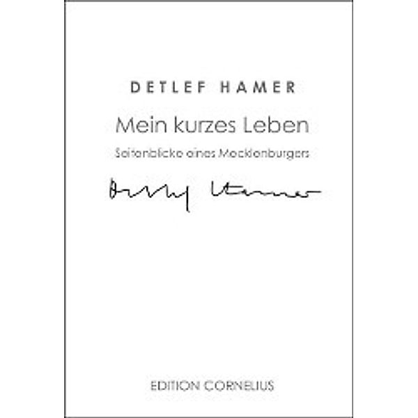 Mein kurzes Leben, Detlef Hamer