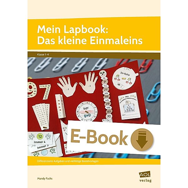Mein Lapbook: Das kleine Einmaleins / Lernen mit Lapbooks - Grundschule, Mandy Fuchs