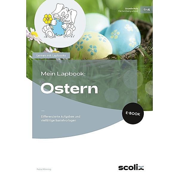 Mein Lapbook: Ostern / Lernen mit Lapbooks - Grundschule, Petra Mönning