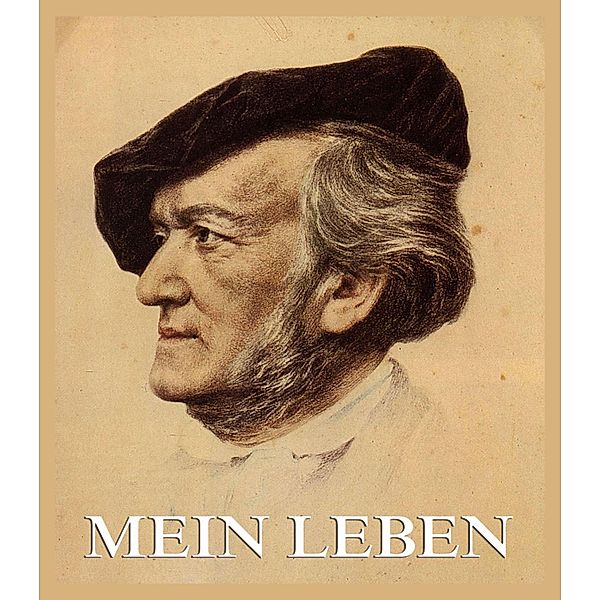 Mein Leben, Richard Wagner