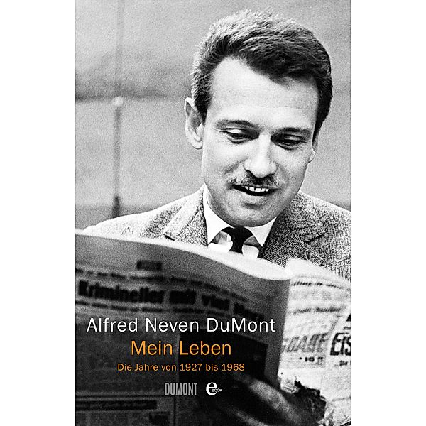 Mein Leben, Alfred Neven DuMont