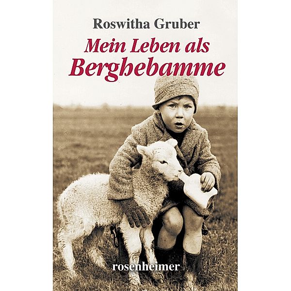 Mein Leben als Berghebamme, Roswitha Gruber