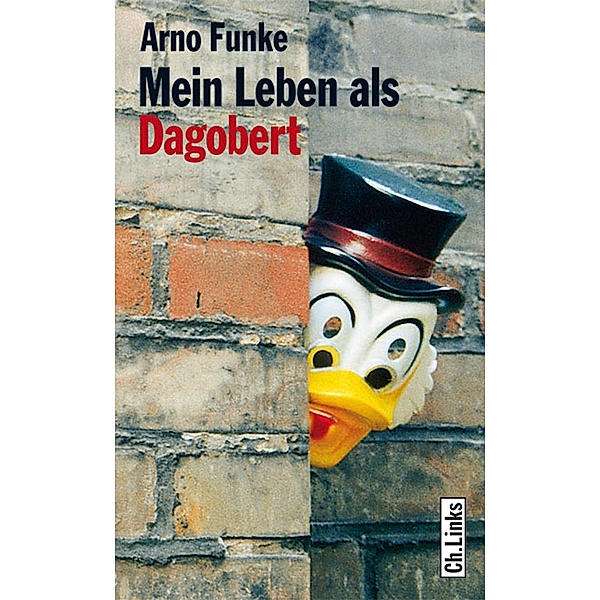 Mein Leben als Dagobert, Arno Funke