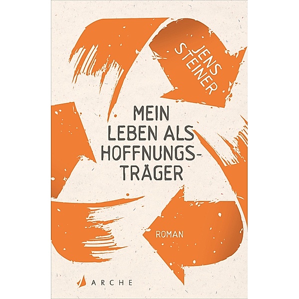 Mein Leben als Hoffnungsträger, Jens Steiner