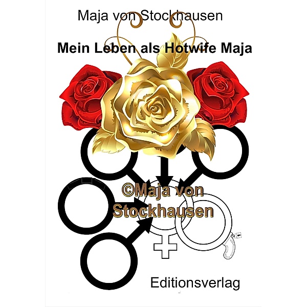 Mein Leben als Hotwife Maja, Maja von Stockhausen