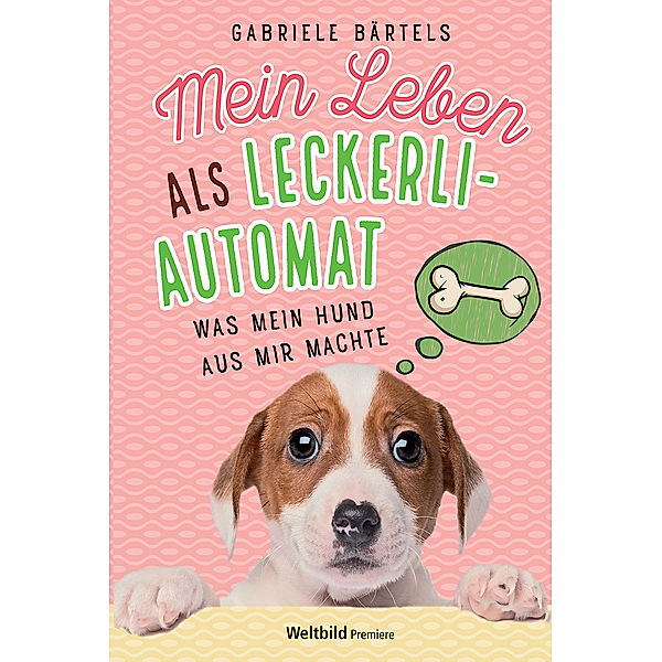 Mein Leben als Leckerli-Automat, Gabriele Bärtels