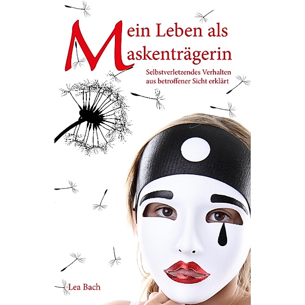 Mein Leben als Maskenträgerin, Lea Bach