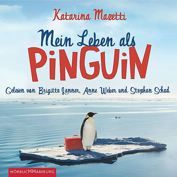 Mein Leben als Pinguin, Katarina Mazetti
