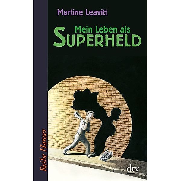 Mein Leben als Superheld, Martine Leavitt