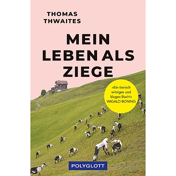 Mein Leben als Ziege, Thomas Thwaites