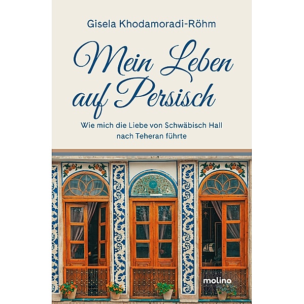 Mein Leben auf Persisch, Gisela Khodamoradi-Röhm