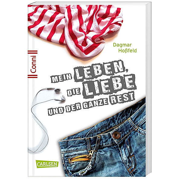 Mein Leben, die Liebe und der ganze Rest / Conni 15 Bd.1, Dagmar Hoßfeld