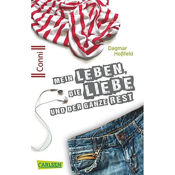 Mein Leben, die Liebe und der ganze Rest / Conni 15 Bd.1, Dagmar Hossfeld