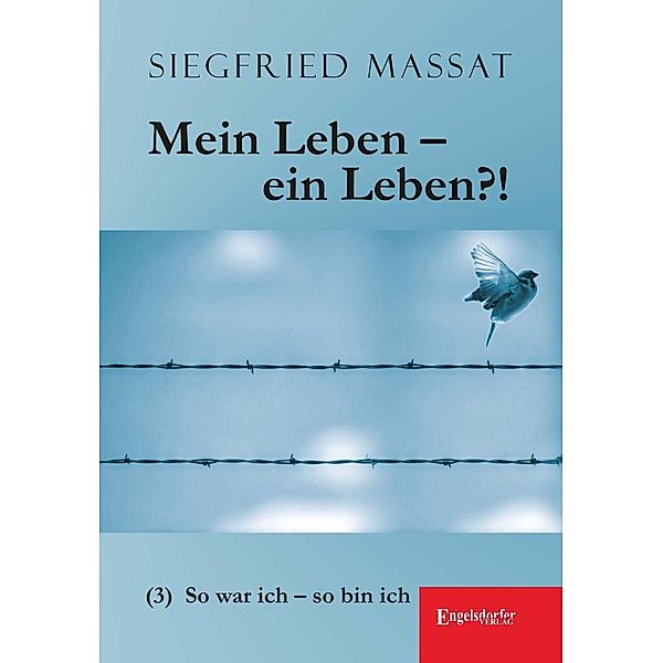 Mein Leben - ein Leben?! (3), Siegfried Massat