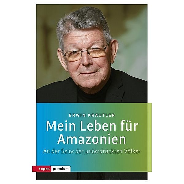 Mein Leben für Amazonien, Erwin Kräutler