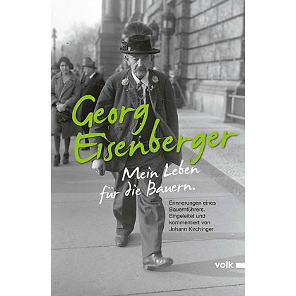 Mein Leben für die Bauern, Georg Eisenberger: Mein Leben für die Bauern