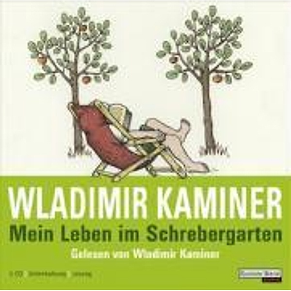 Mein Leben im Schrebergarten, 2 Audio-CDs, Wladimir Kaminer