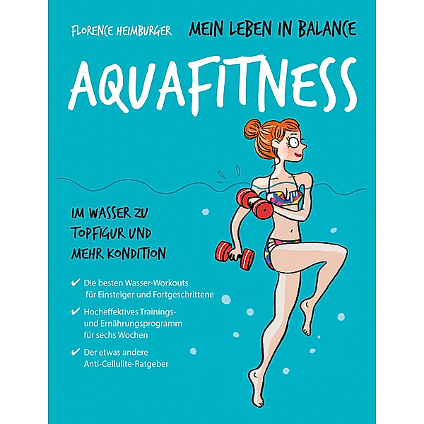 Mein Leben in Balance 
Aquafitness, Florence Heimburger