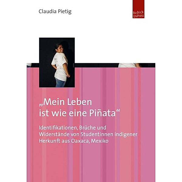 Mein Leben ist wie eine Piñata, Claudia Pietig