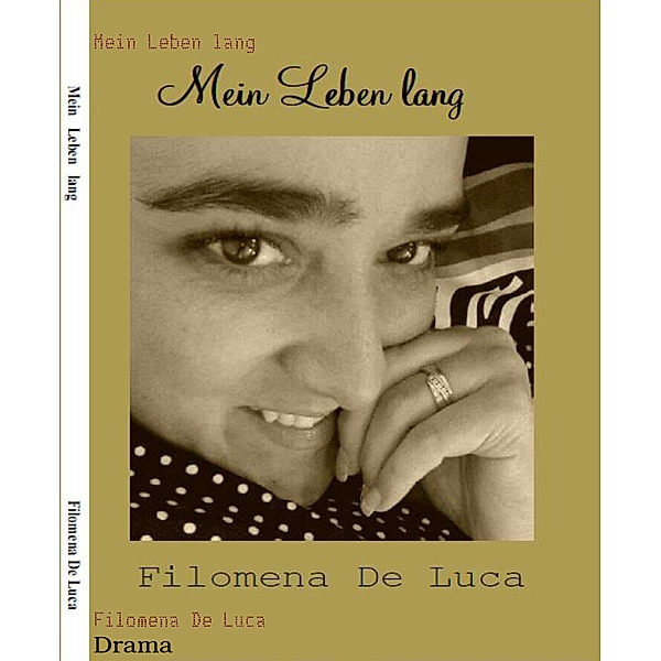 Mein Leben lang, Filomena de Luca