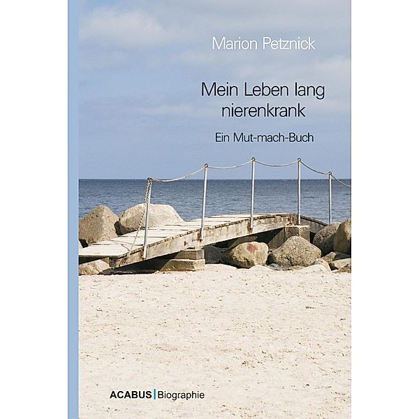 Mein Leben lang nierenkrank, Marion Petznick