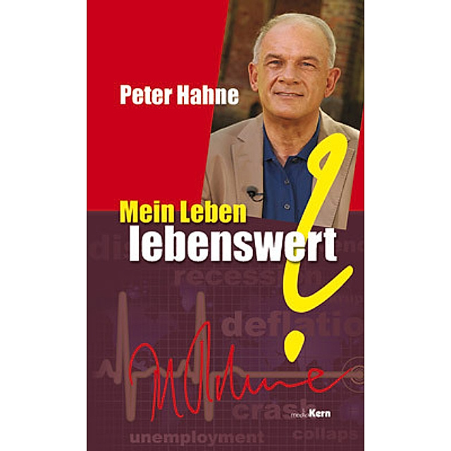 Mein Leben Lebenswert Buch Von Peter Hahne Versandkostenfrei Bestellen