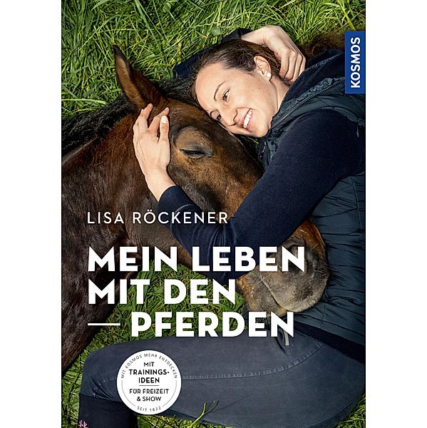 Mein Leben mit den Pferden, Lisa Röckener