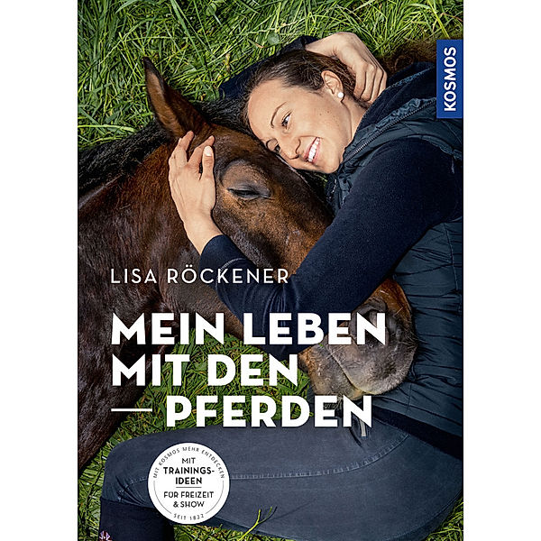 Mein Leben mit den Pferden, Lisa Röckener