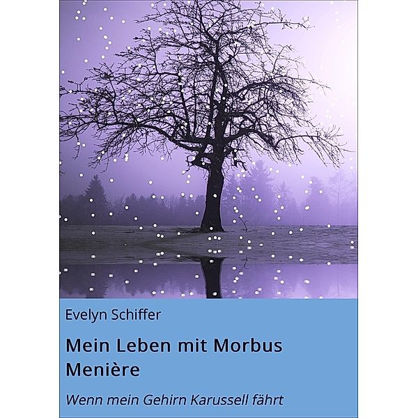 Mein Leben mit Morbus Menière, Evelyn Schiffer