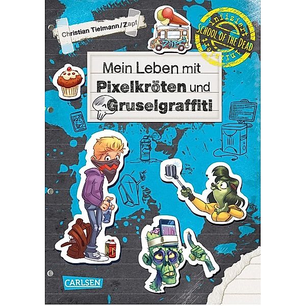 Mein Leben mit Pixelkröten und Gruselgraffiti / School of the dead Bd.5, Christian Tielmann