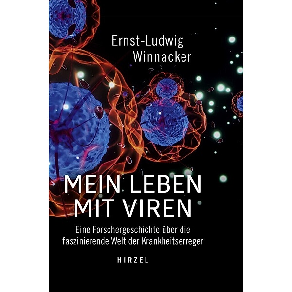 Mein Leben mit Viren, Ernst-Ludwig Winnacker