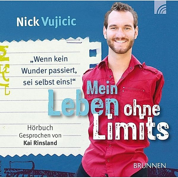 Mein Leben ohne Limits,2 Audio-CDs, Nick Vujicic