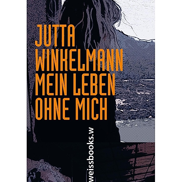 Mein Leben ohne mich, Jutta Winkelmann