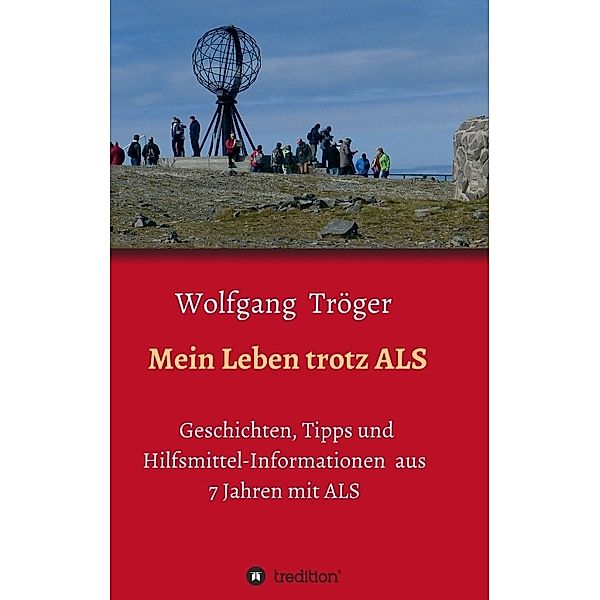 Mein Leben trotz ALS, Wolfgang Tröger