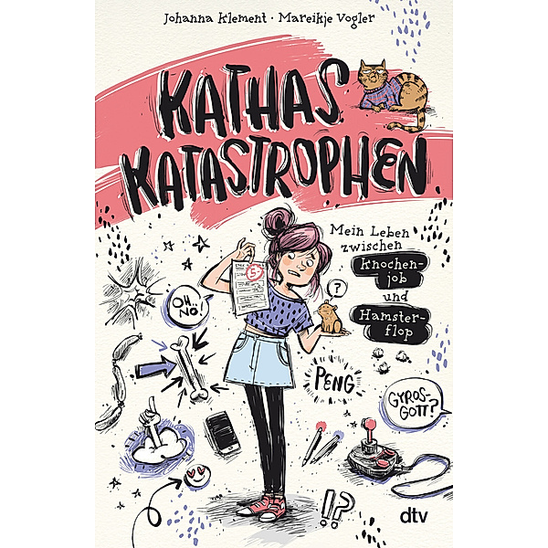 Mein Leben zwischen Knochenjob und Hamsterflop / Kathas Katastrophen Bd.2, Johanna Klement