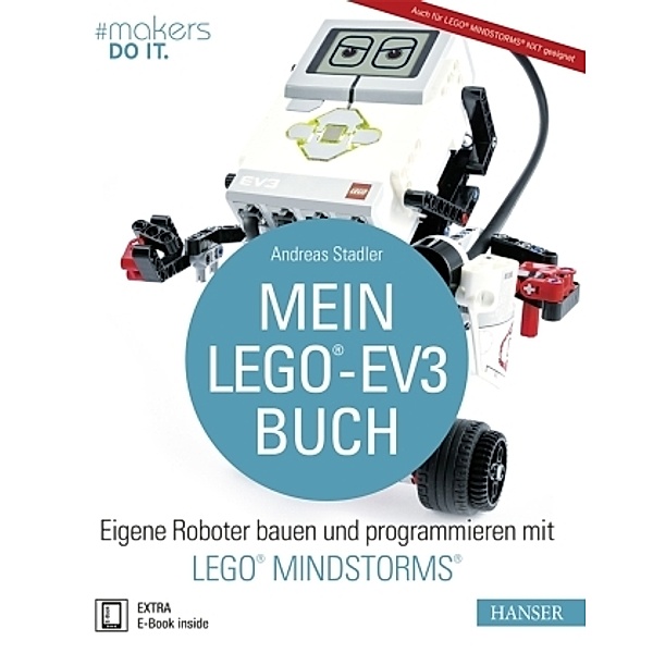 Mein LEGO®-EV3-Buch, m. 1 Buch, m. 1 E-Book, Andreas Stadler