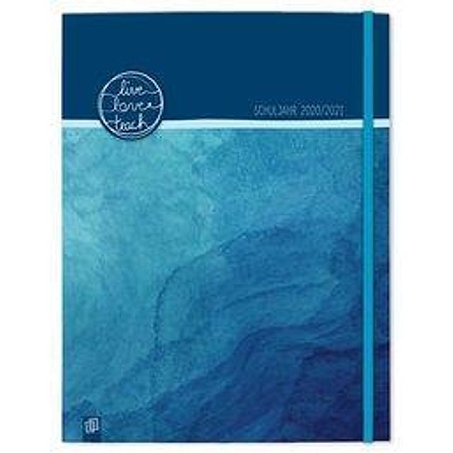 Mein Lehrerplaner A4+, Ringbindung live - love - teach - ozeanblau -  Lehrerkalender für das Schuljahr 2020 2021 - Schu - Kalender bestellen