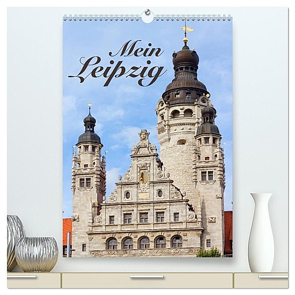 Mein Leipzig (hochwertiger Premium Wandkalender 2024 DIN A2 hoch), Kunstdruck in Hochglanz, Falko Seidel